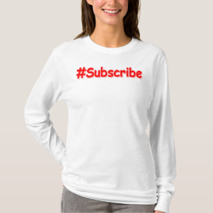 "#Subscribe" Cute Design. Bestel nu T-shirt