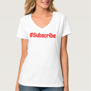 "#Subscribe" Cute Design. Bestel nu T-shirt