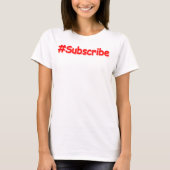 "#Subscribe" Cute Design. Bestel nu T-shirt (Voorkant)