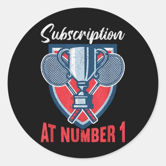 Subscription At Number 1 Funny Badminton  Ronde Sticker (Voorkant)