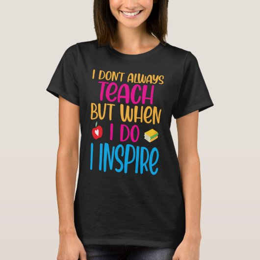 Substitute Teacher Quote  2 T-shirt (Voorkant)