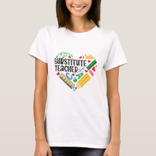 Substitute Teacher T-shirt