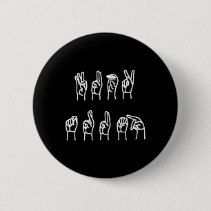 Subtiele anti-Trump ASL Gebarentaal Ronde Button 5,7 Cm