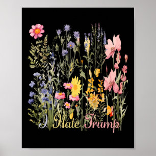 Subtiele Ik Haat Trump Bloemen Trump Hater Nooit Poster