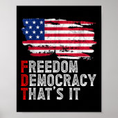 Subtle Political Freedom Democracy That’s It Patri Poster (Voorkant)