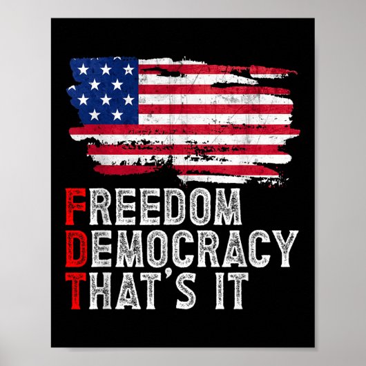 Subtle Political Freedom Democracy That’s It Patri Poster (Voorkant)