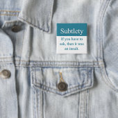 Subtlety Button (In situ)