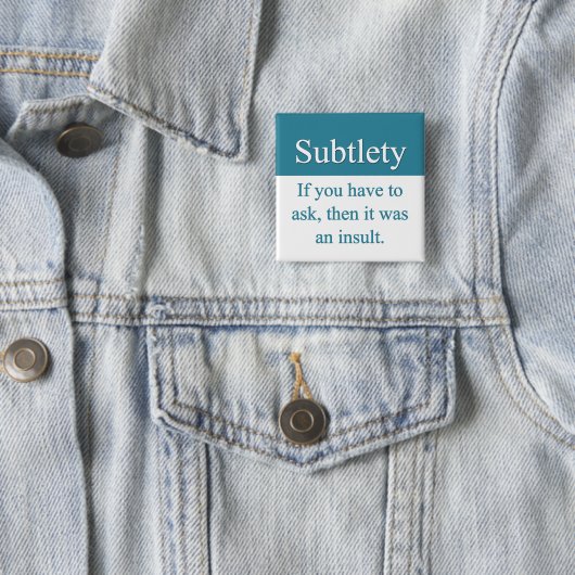 Subtlety Button (In situ)