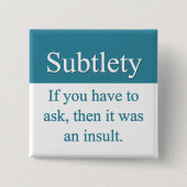 Subtlety Button (Voorkant)