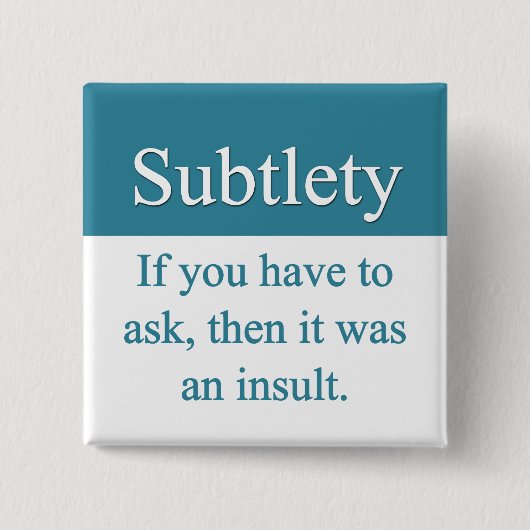 Subtlety Button (Voorkant)