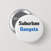 Suburban Gangsta Ronde Button 5,7 Cm (Voorkant /achterkant)