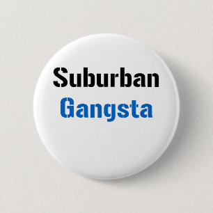 Suburban Gangsta Ronde Button 5,7 Cm