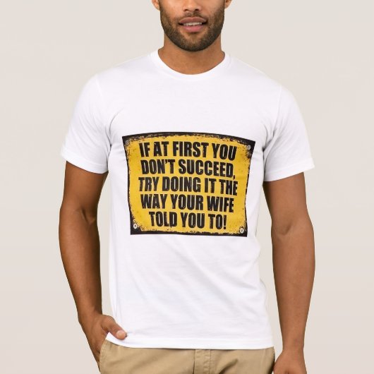 Succeed saucy fun sign t-shirt (Voorkant)