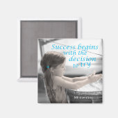 Succes begint met de beslissing om het te proberen magneet (Voorkant / Achterkant)