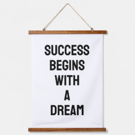 Succes begint met een droom B&W citaat Hangend Wandkleed