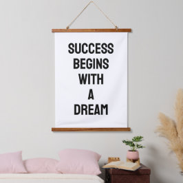 Succes begint met een droom B&W citaat Hangend Wandkleed