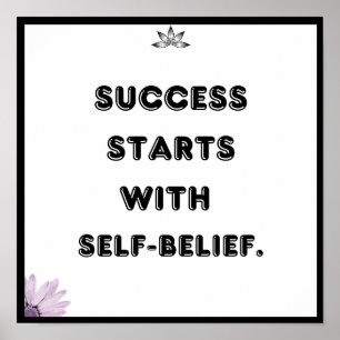 Succes begint met zelfgeloof, Quote Poster