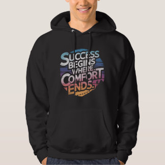 Succes begint waar comfort ophoudt hoodie