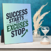 Succes begint wanneer excuses stoppen fotoplaat (Zijkant)