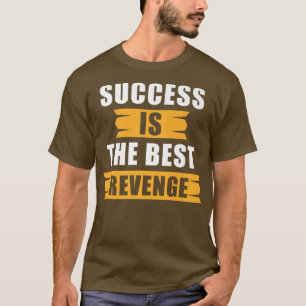 Succes bij het citaat van de Motivatie van het suc T-shirt