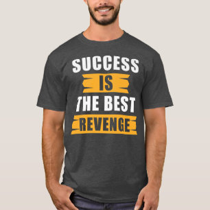 Succes bij het citaat van de Motivatie van het suc T-shirt