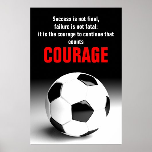 Succes Courage Soccer Football Inspirerend Poster (Voorkant)