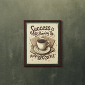 Succes en koffie - Grappig Motivatie Poster