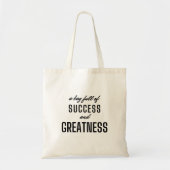 Succes & Grootsheid Koel Empowering Inspirerend Tote Bag (Voorkant)