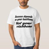 Succes is afhankelijk van Backbone Motivatie offer T-shirt (Voorkant)