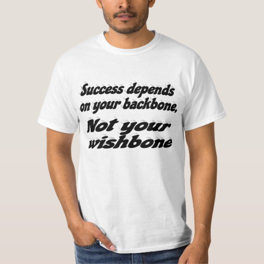 Succes is afhankelijk van Backbone Motivatie offer T-shirt (Voorkant)