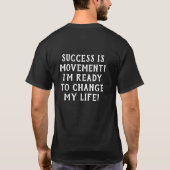Succes is beweging Positieve gedachten T-shirt (Achterkant)