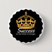 Succes is de beste inkomstenbron ronde button 5,7 cm (Voorkant)