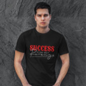 Succes is de beste wraak | Motivatie prijsopgave T-shirt