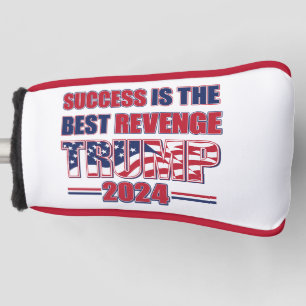 Succes is de beste wraak Trump 2024 Golfheadcover