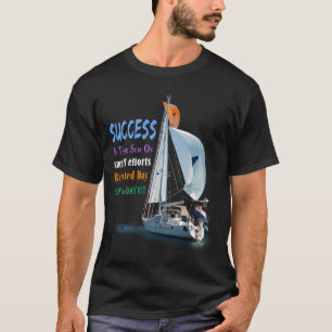 Succes is de som van kleine inspanningen t-shirt