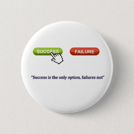Succes is een keuze ronde button 5,7 cm (Voorkant)