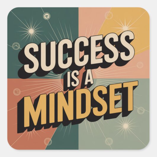Succes Is Een Mentaliteit Vierkante Sticker (Voorkant)