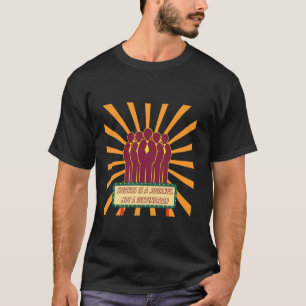 Succes is een reis, geen bestemming t-shirt