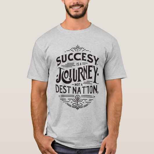Succes is een reis T-shirt (Voorkant)