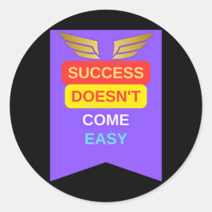 Succes is geen gemakkelijke Sticker