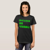 Succes is mogelijk t-shirt (Voorkant volledig)