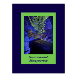 Succes is overleven, minus je angsten. perfect poster
