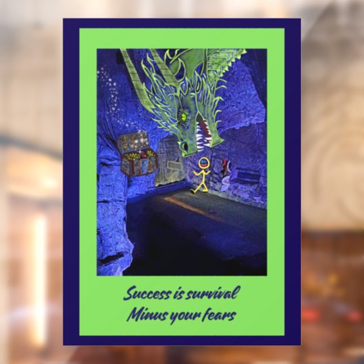 Succes is overleven, minus je angsten. raamsticker (Vel 2)