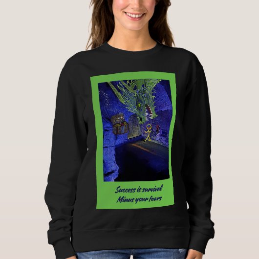 Succes is overleven, minus je angsten. trui (Voorkant)