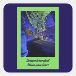 Succes is overleven, minus je angsten. vierkante sticker