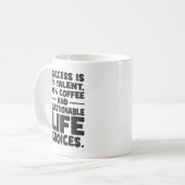 Succes is talent koffie twijfelachtige levenskeuze koffiemok (Voorkant links)