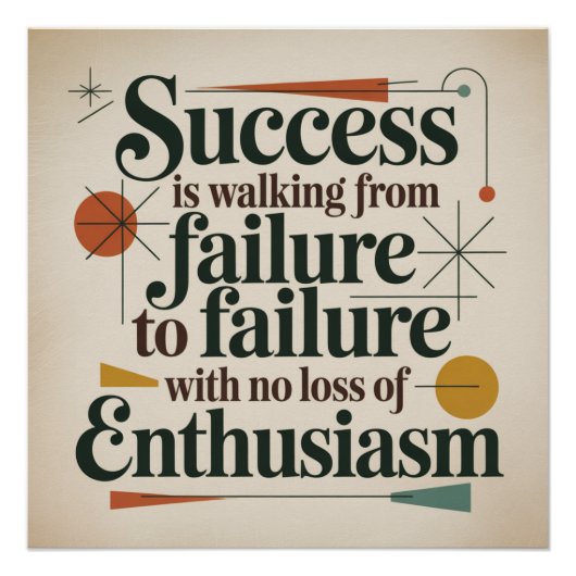 Succes is van mislukking naar mislukking lopen perfect poster (Voorkant)