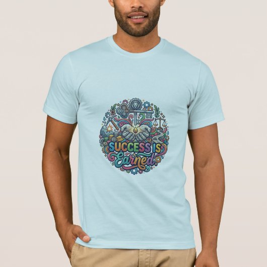 Succes is Verdiend – Hustle Mindset Tee T-Shirt (Voorkant)