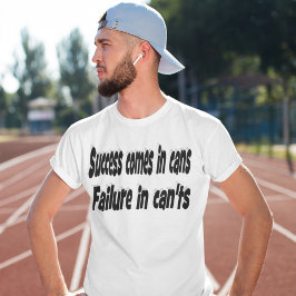 Succes kan Motivatie citaat T-shirt