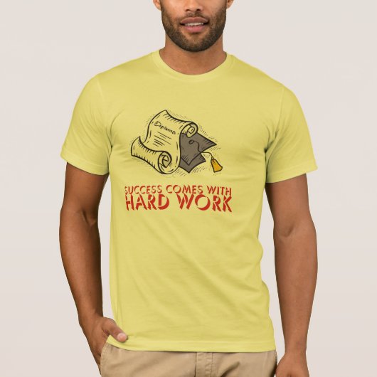 Succes komt met hard werk t-shirt (Voorkant)
